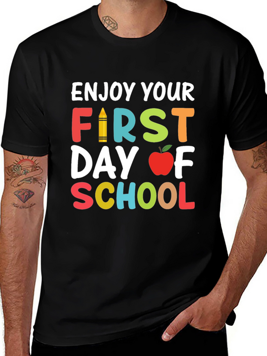 Enjoy Your First Day of School T-Shirt
