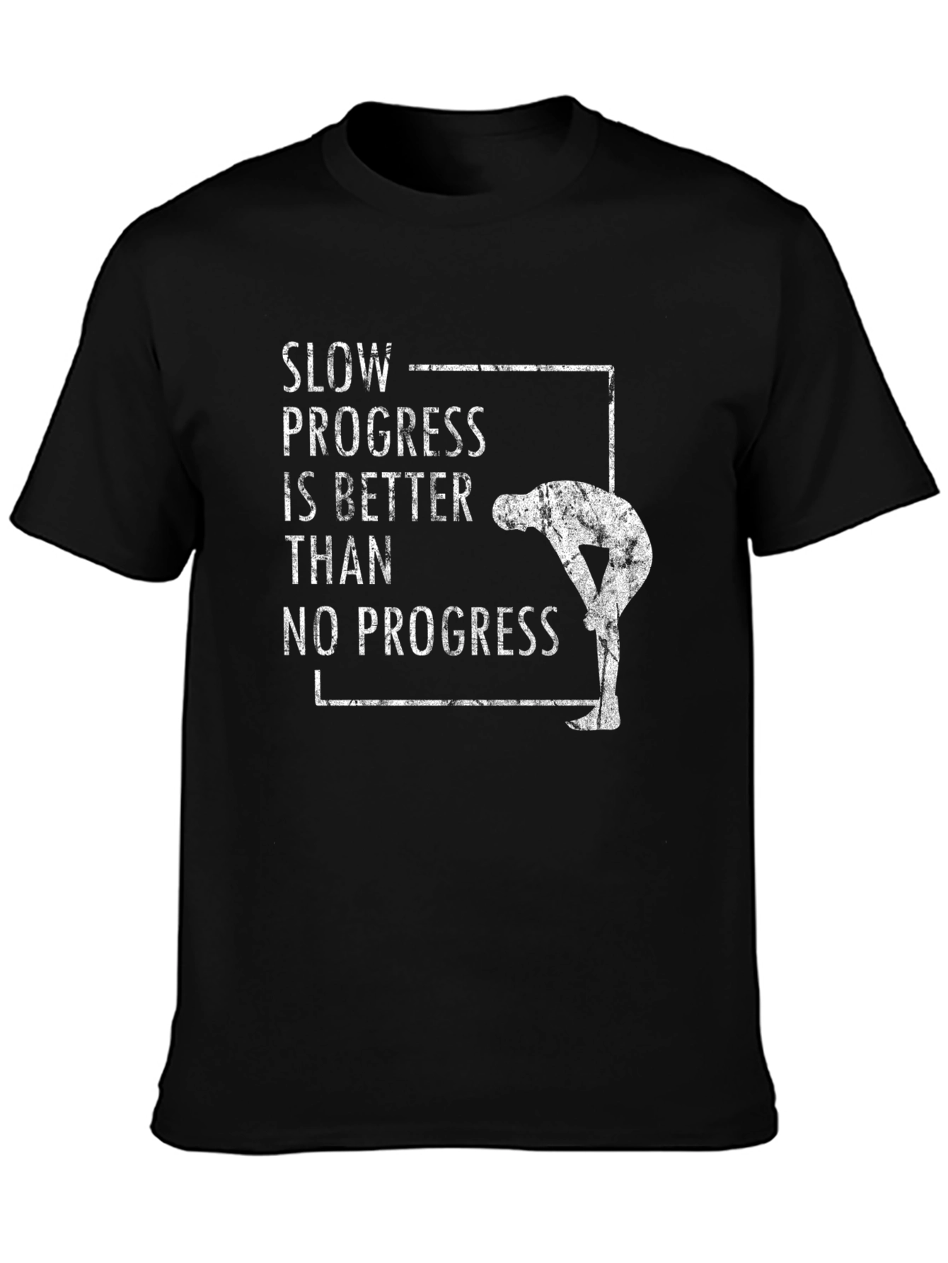 Motivational Workout T-Shirt - Slow Progress