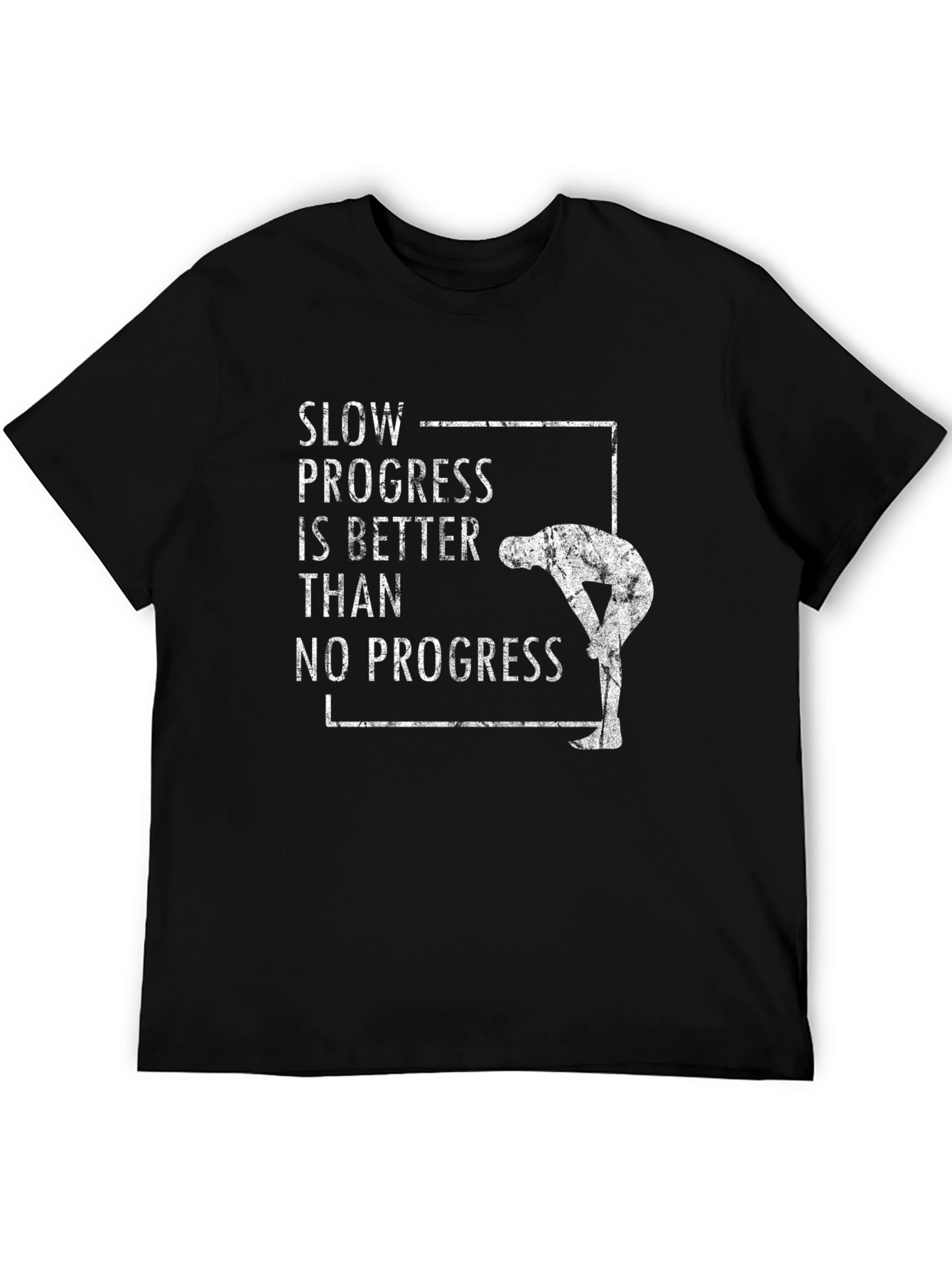 Motivational Workout T-Shirt - Slow Progress