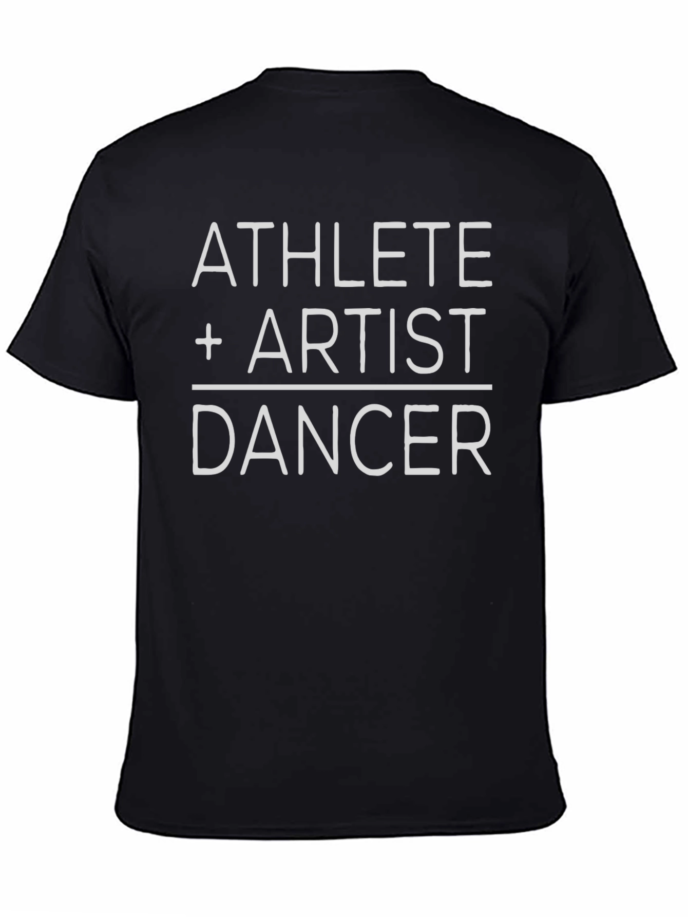 Athlete Artist Dancer Black T-Shirt