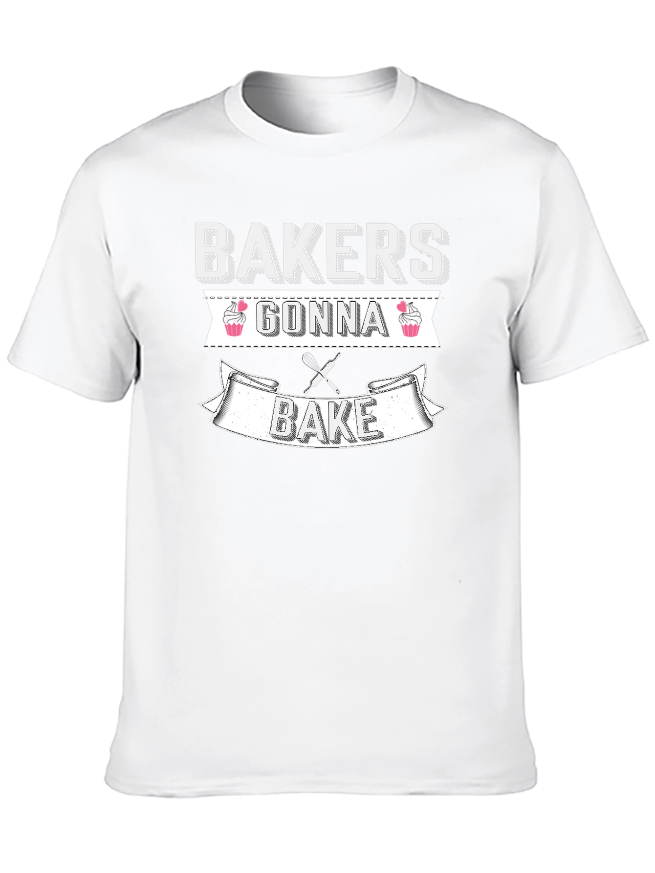 Bakers Gonna Bake T-Shirt - Funny Baking Tee