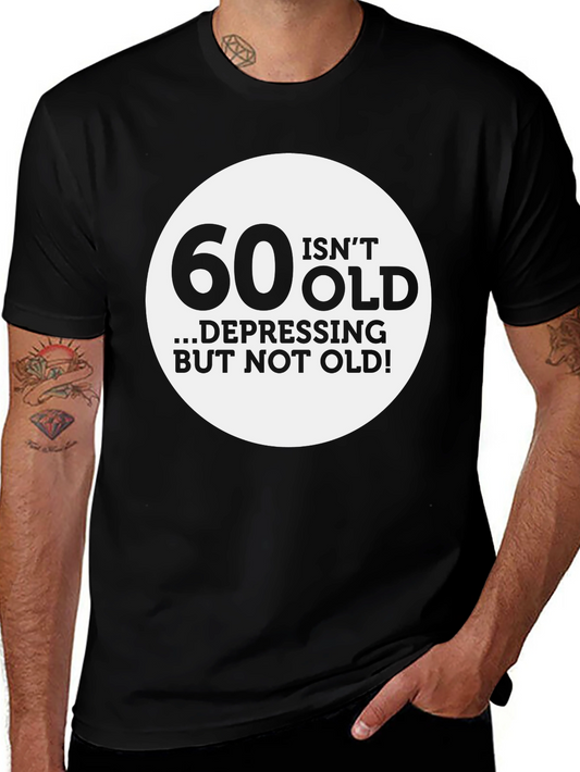 60 Isnt Old Funny Mens T-Shirt