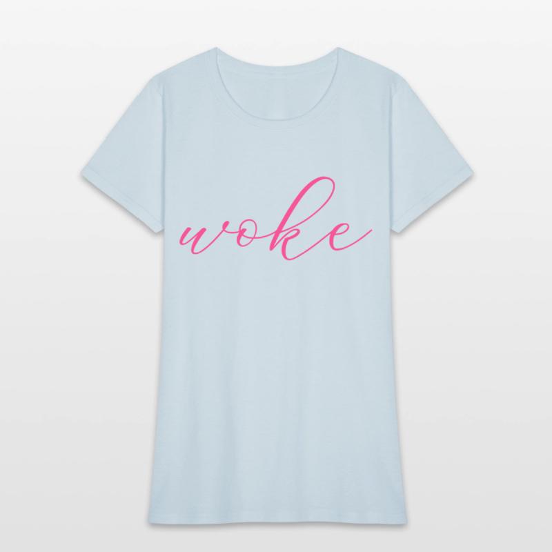 Self-ironic saying: WOKE