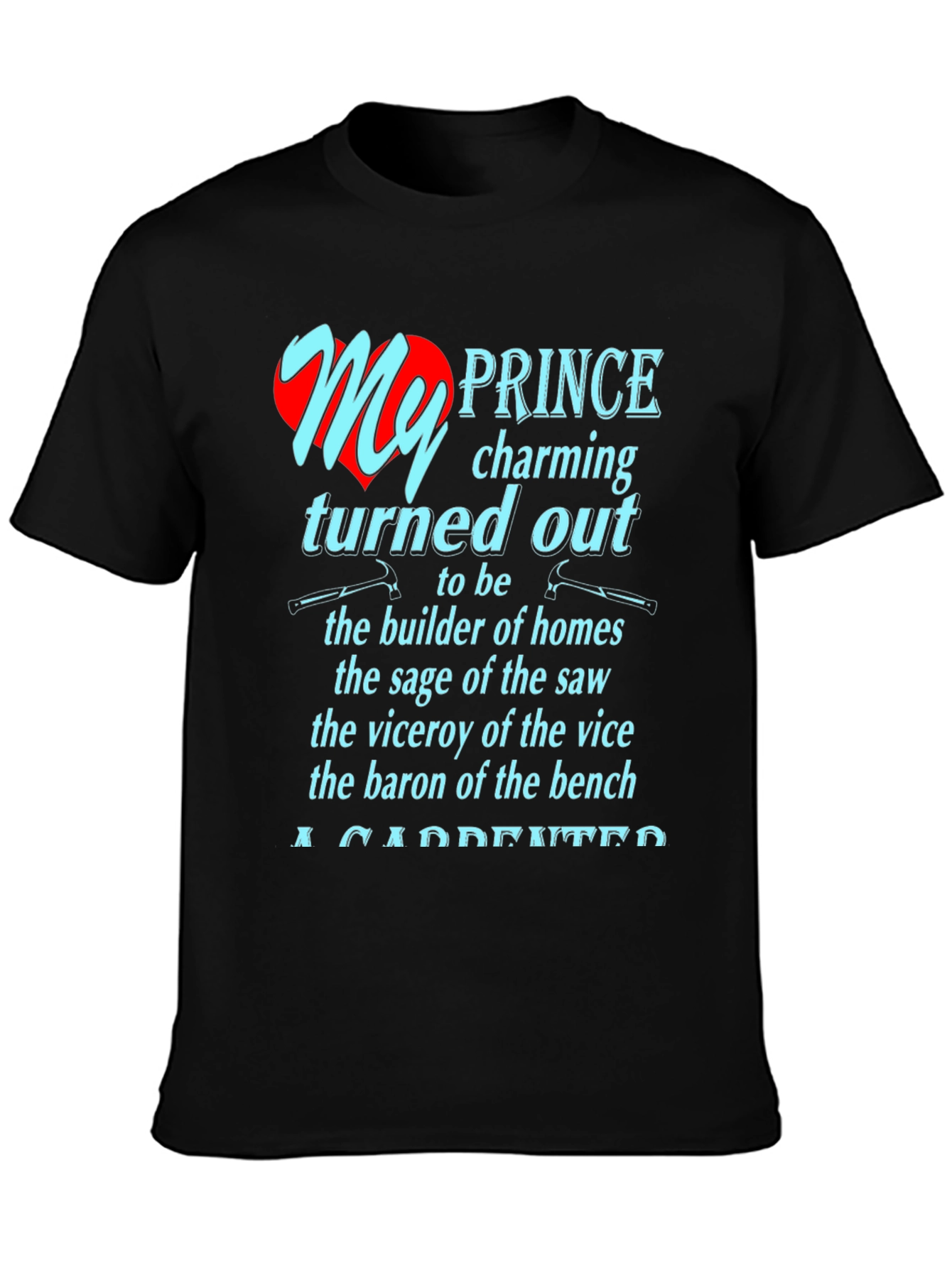Carpenter Prince Charming T-Shirt
