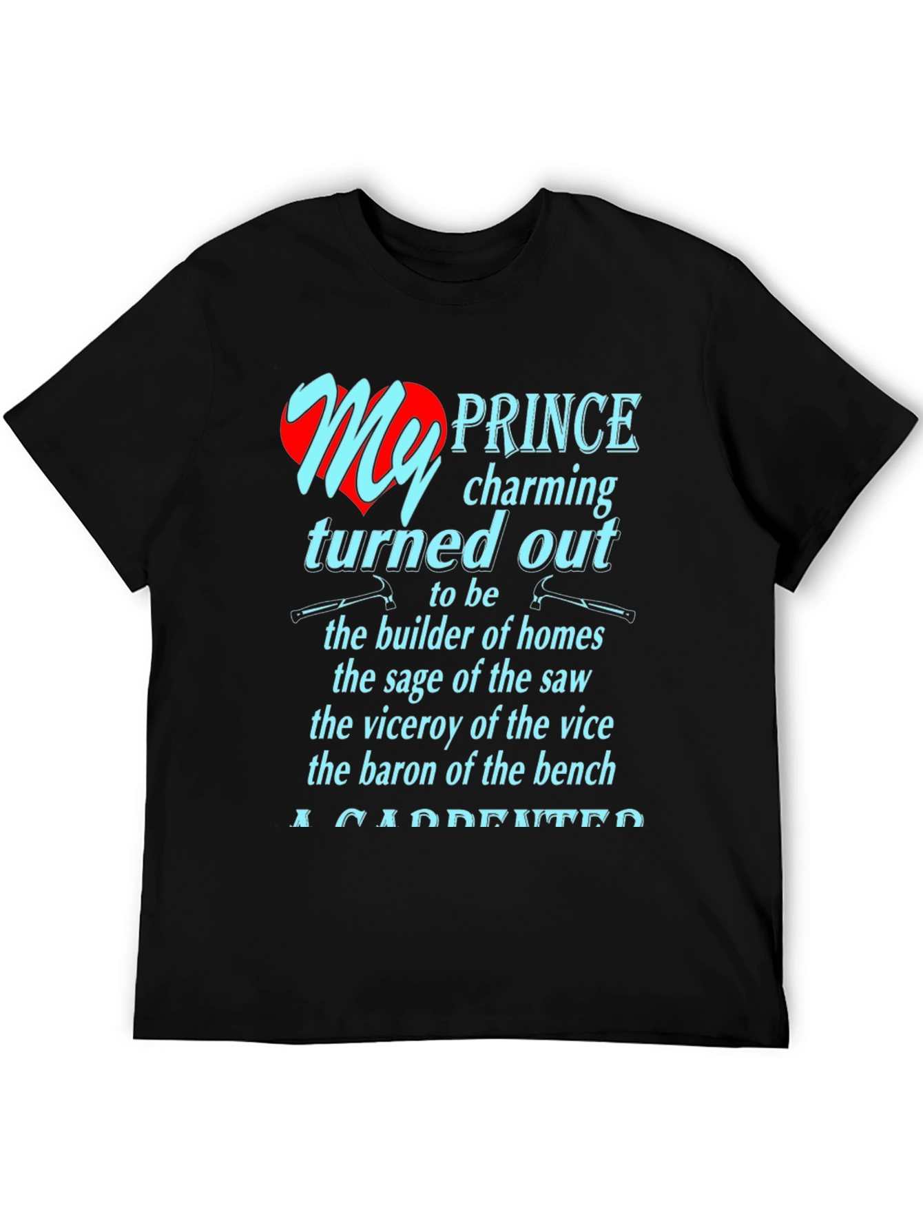 Carpenter Prince Charming T-Shirt