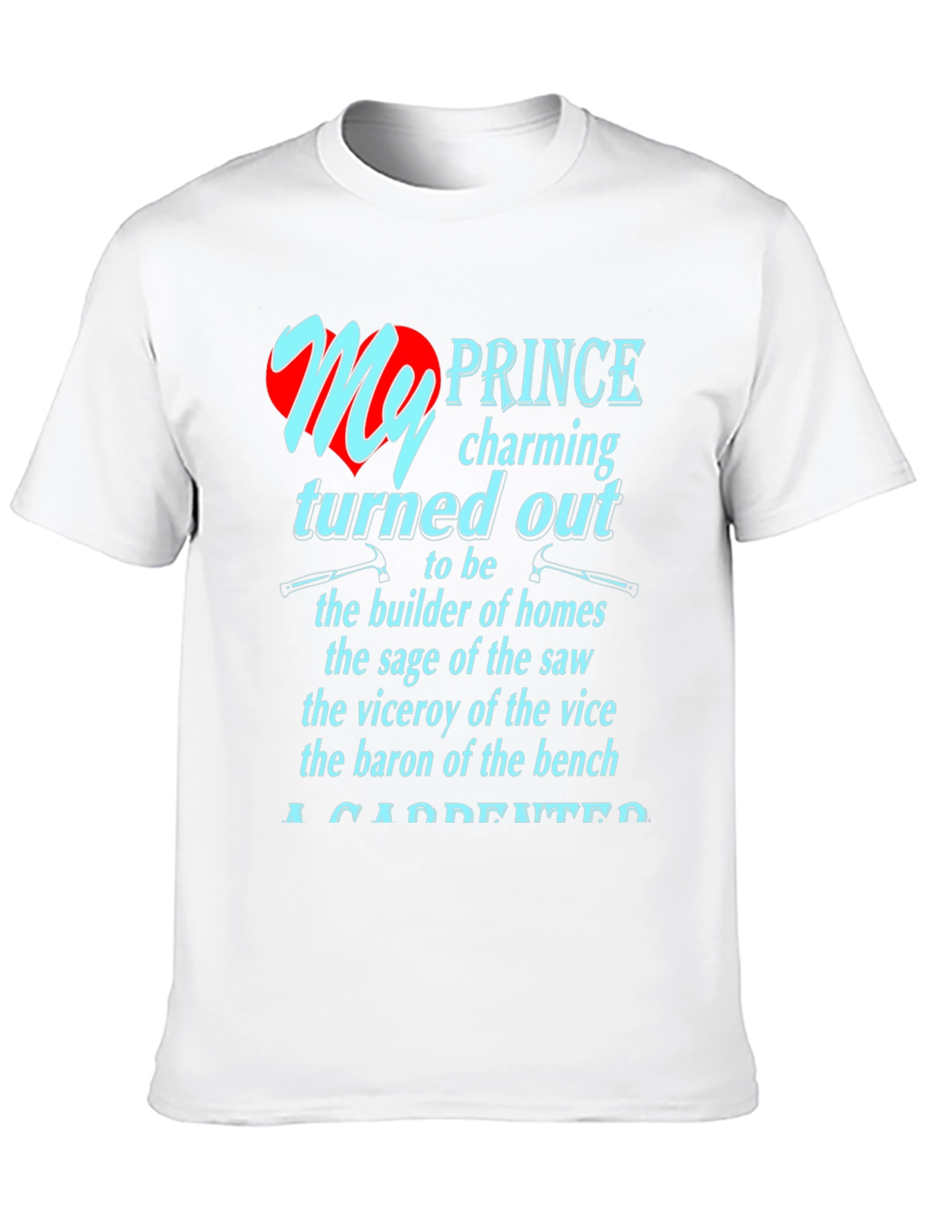 Carpenter Prince Charming T-Shirt