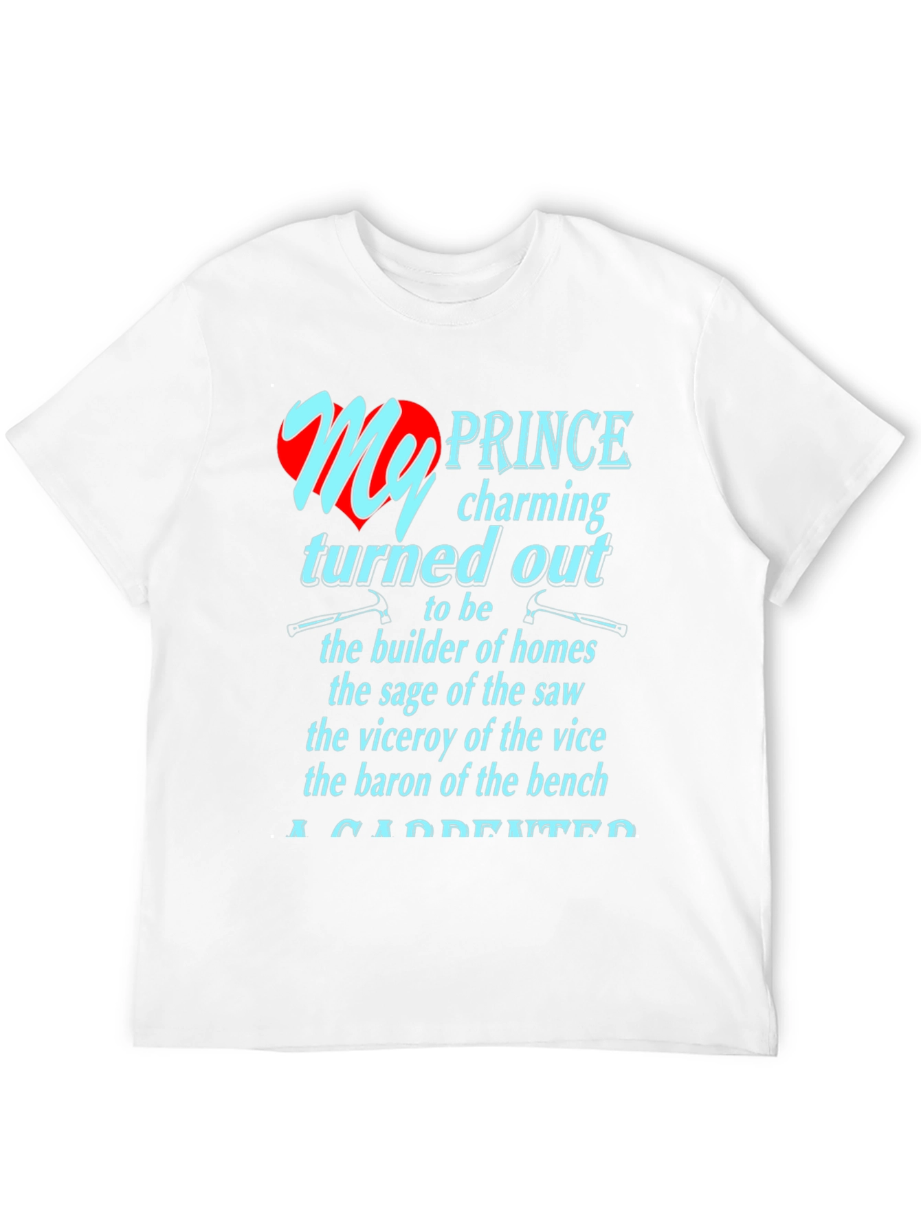 Carpenter Prince Charming T-Shirt