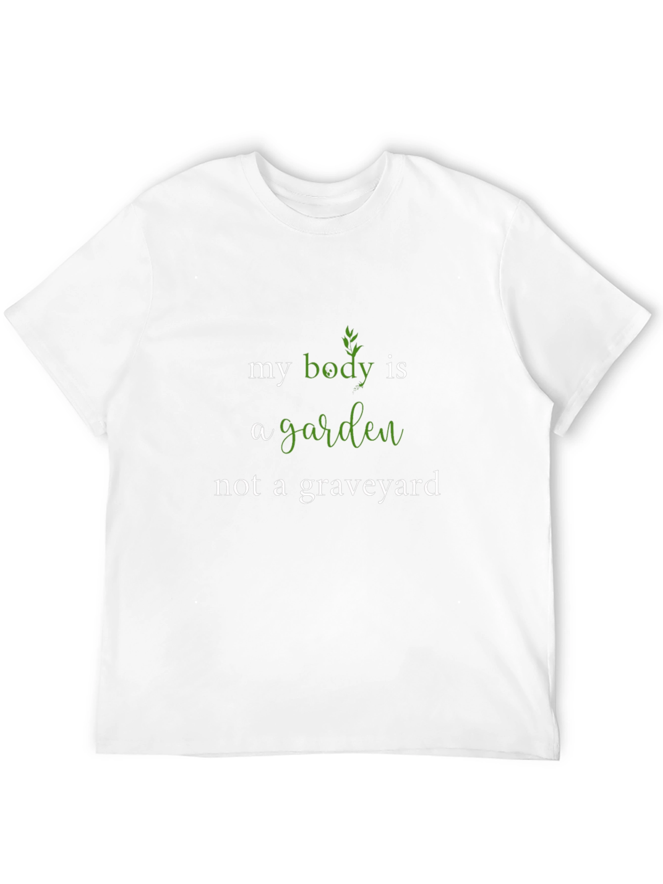 My Body is a Garden Graphic Tee