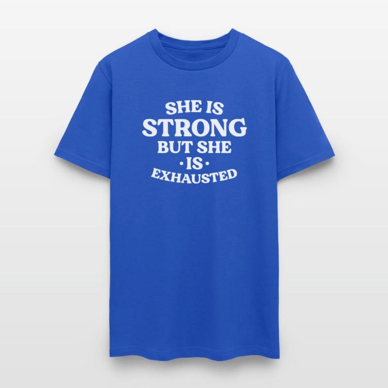 She Is Strong But She Is Exhausted
