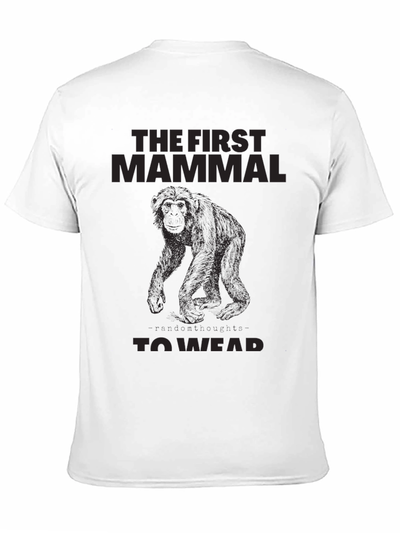 The First Mammal To Wear Funny Graphic T-Shirt