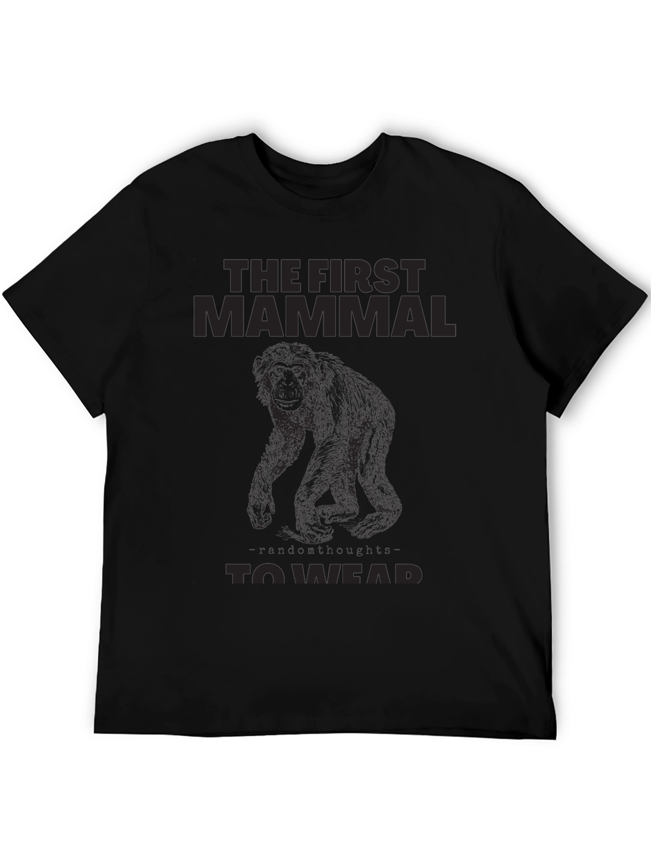 The First Mammal To Wear Funny Graphic T-Shirt