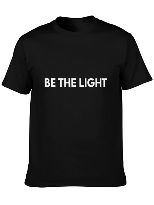 Be The Light Graphic T-Shirt - Motivational Black Tee