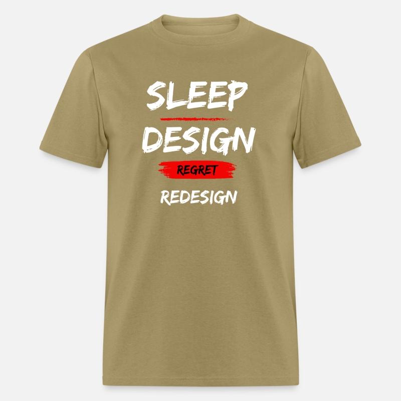 Sleep. Design. Regret. Redesign.