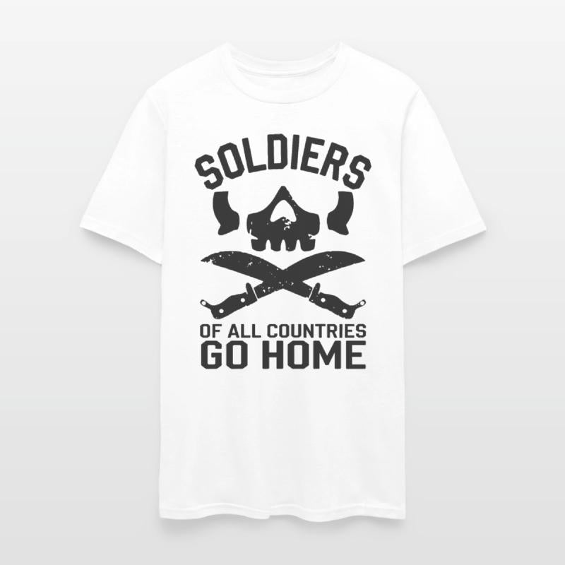 Soldiers of all Countries Go Home - No War