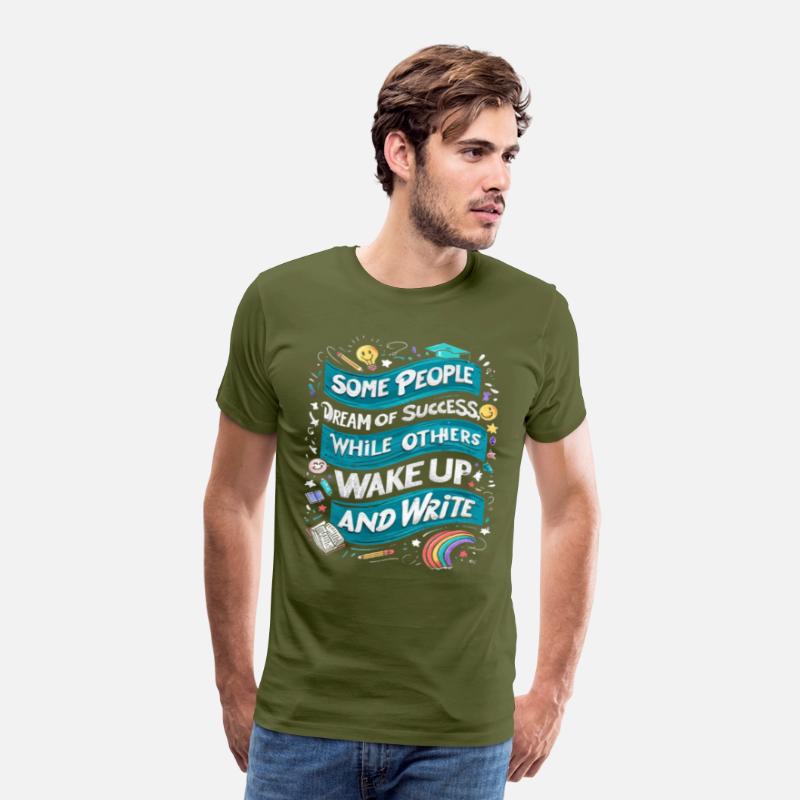 Some Dream of Success, Poets Wake and Write-TEE