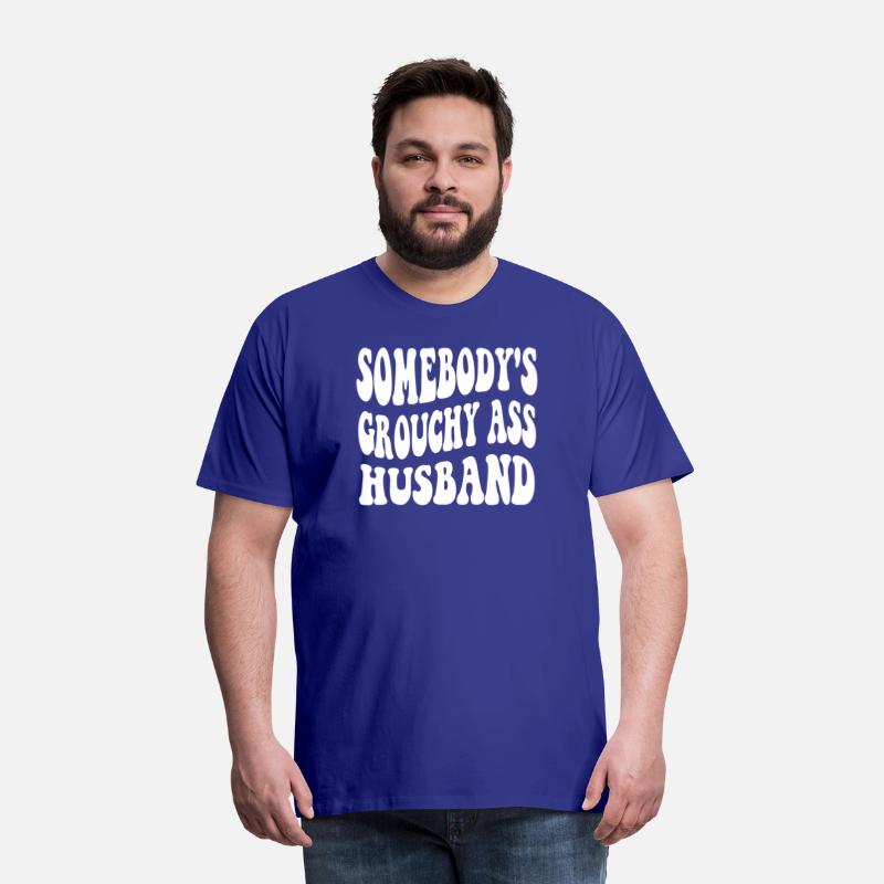 Somebody's Grouchy Ass Husband Apparel