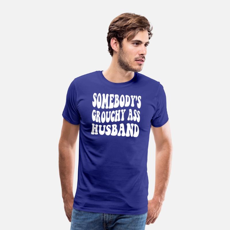 Somebody's Grouchy Ass Husband Apparel