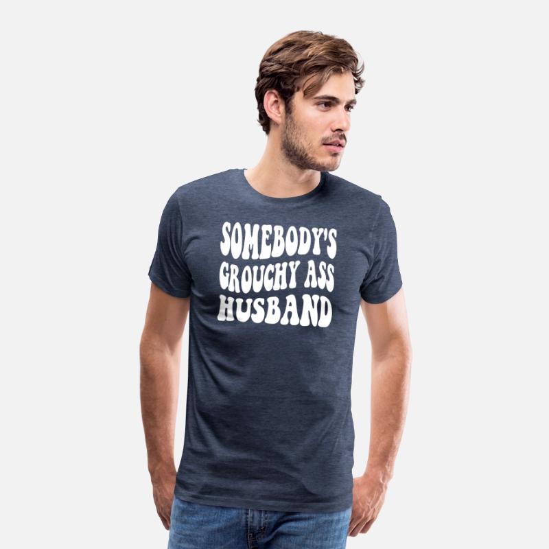 Somebody's Grouchy Ass Husband Apparel