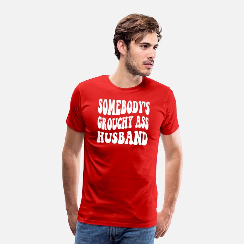 Somebody's Grouchy Ass Husband Apparel