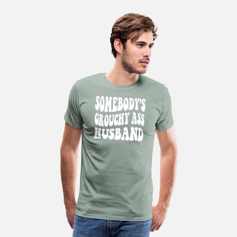 Somebody's Grouchy Ass Husband Apparel