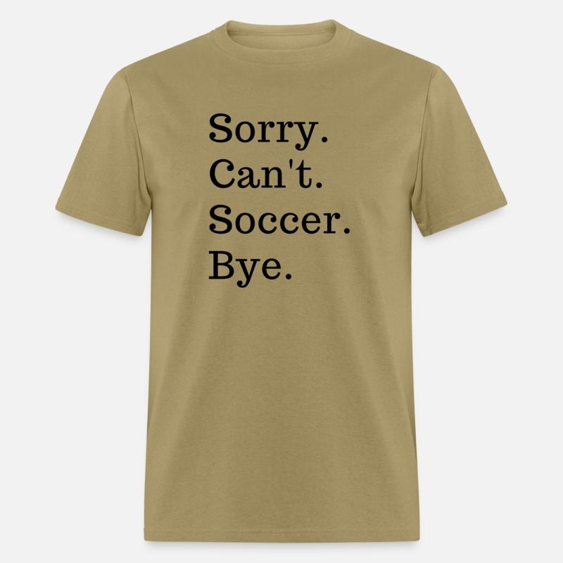 Sorry Can'T Soccer Bye Sport Game Football