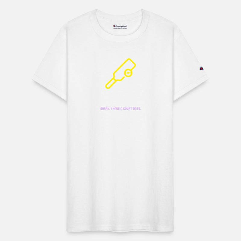 Sorry, I Have A Court Date, Pickleball Addict Fan