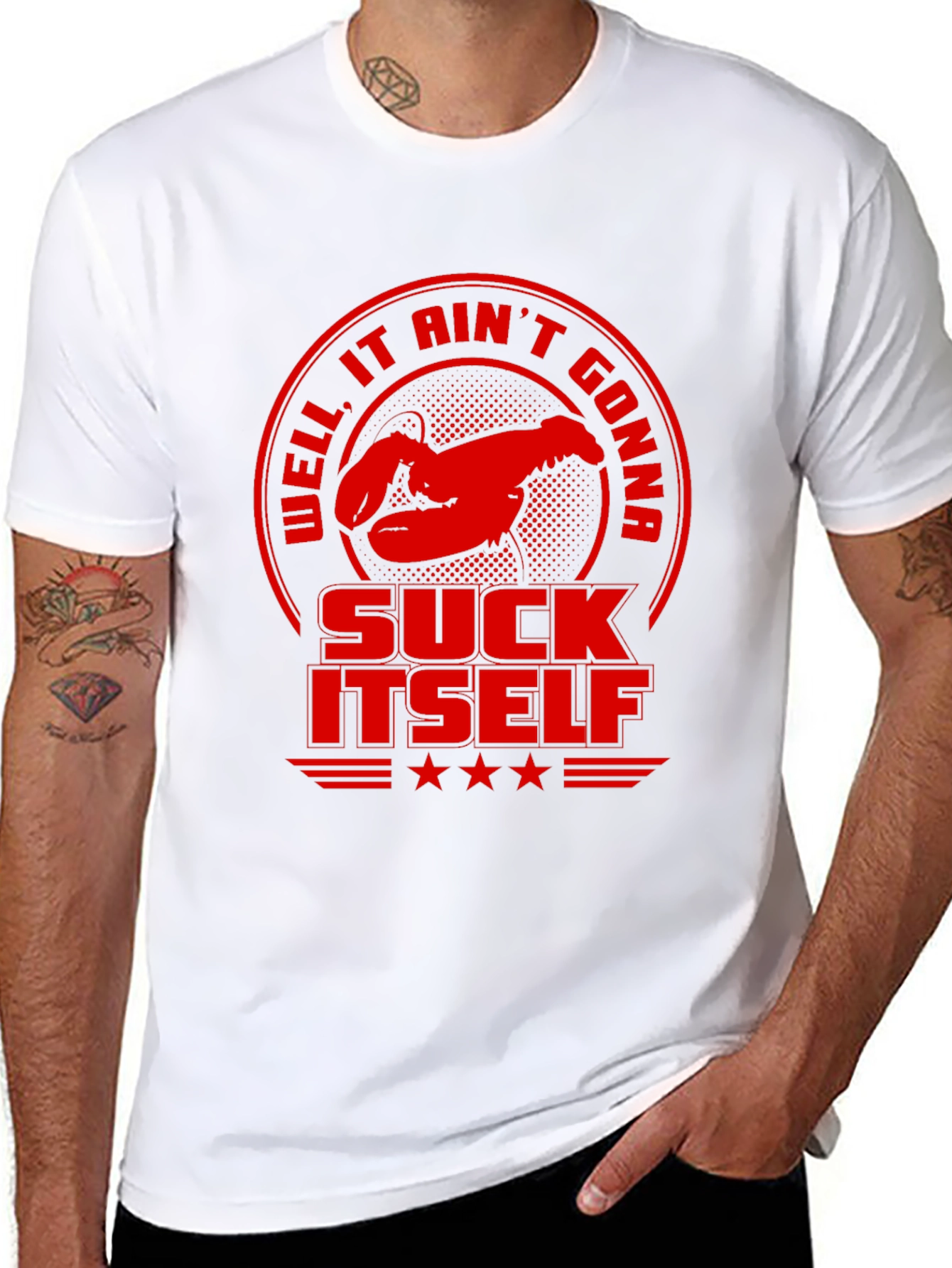 Well It Aint Gonna Suck Itself Funny Lobster T-Shirt