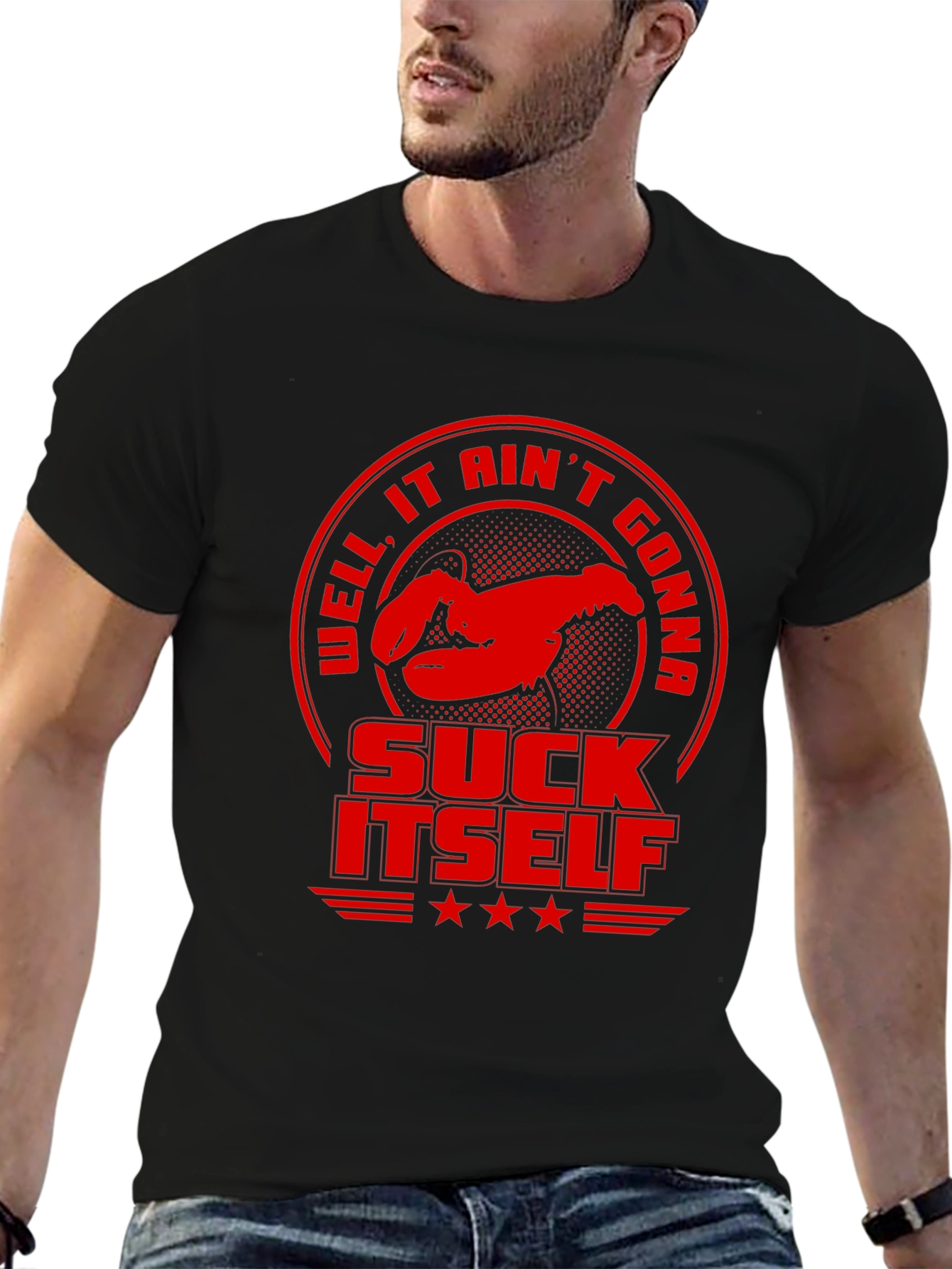 Well It Aint Gonna Suck Itself Funny Lobster T-Shirt