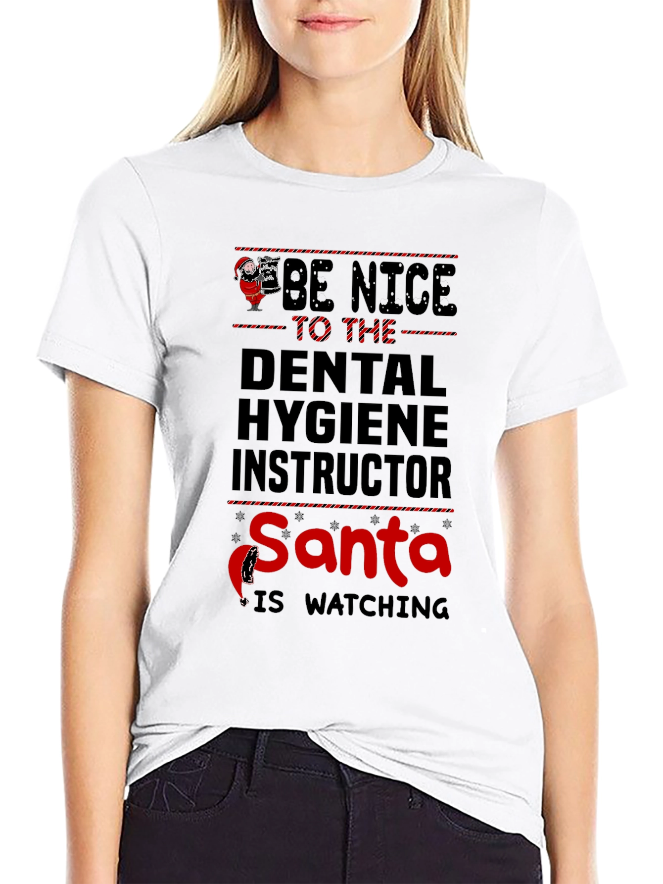Dental Hygiene Instructor Santa is Watching T-Shirt