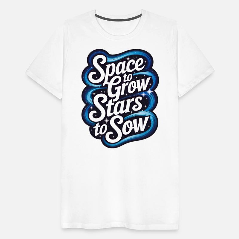 Space to Grow Stars to Sow – Cosmic Gardening Tee