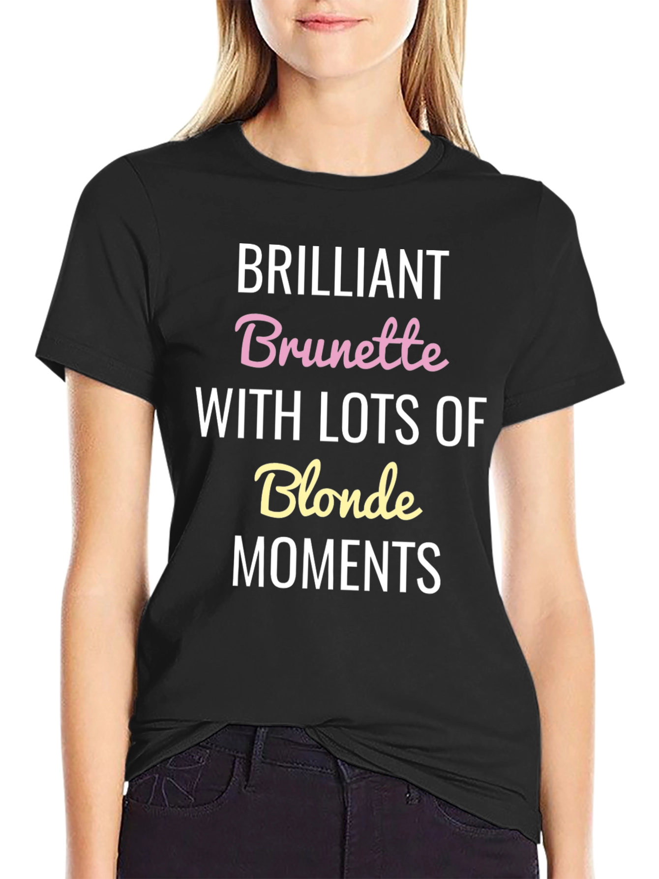 Brilliant Brunette Blonde Moments T-Shirt