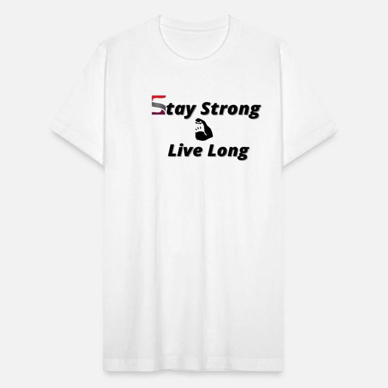 stay strong live long