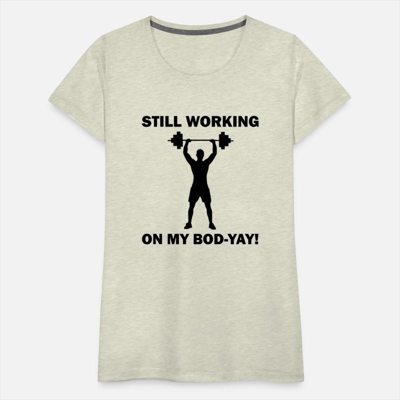 Still Working On My Body