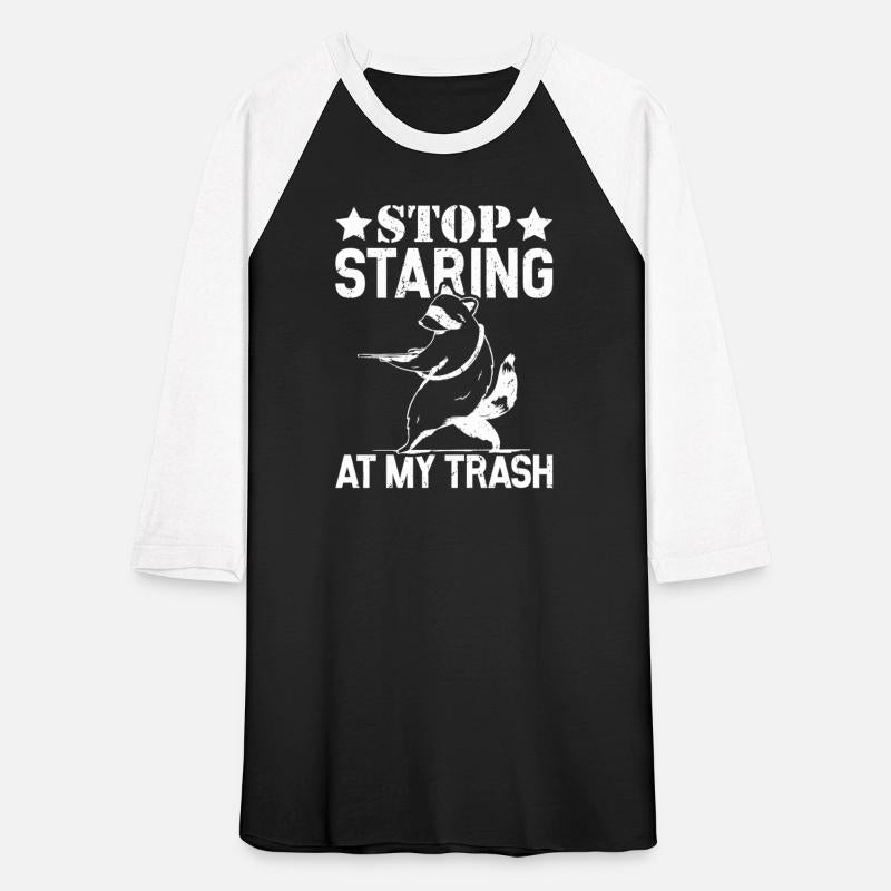 Stop staring at my trash Funny Raccoon