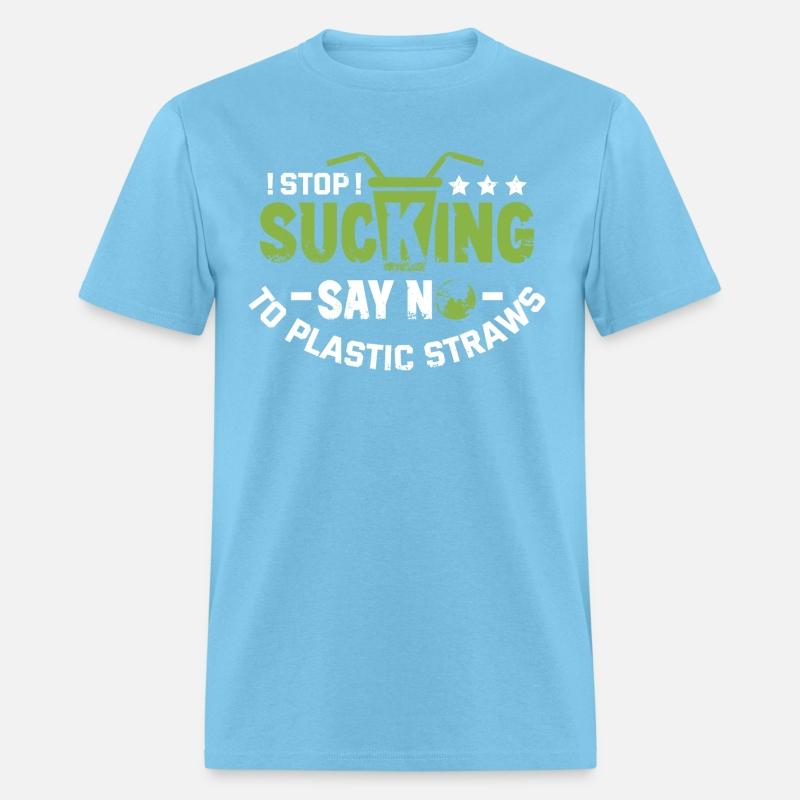Stop Sucking Say to No Plastic Earth Day Planet