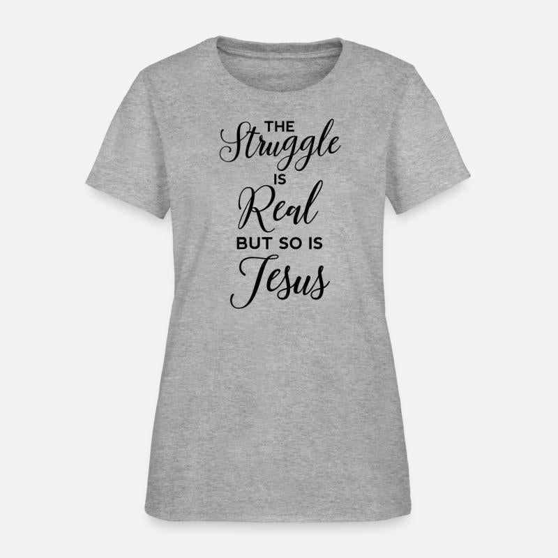Struggle Is Real Jesus Christian Bible Verse