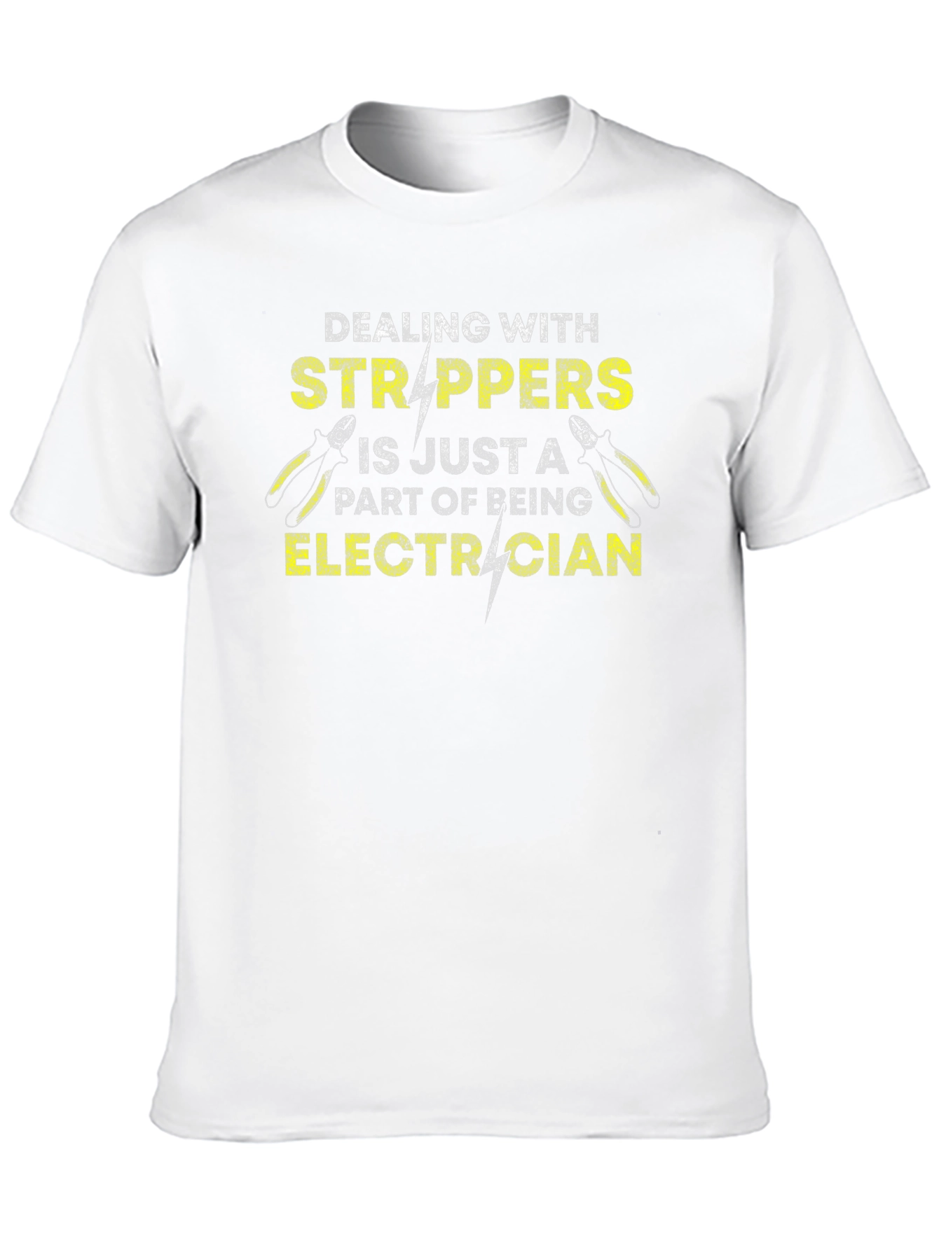 Electrician Strippers Humor Graphic Tee