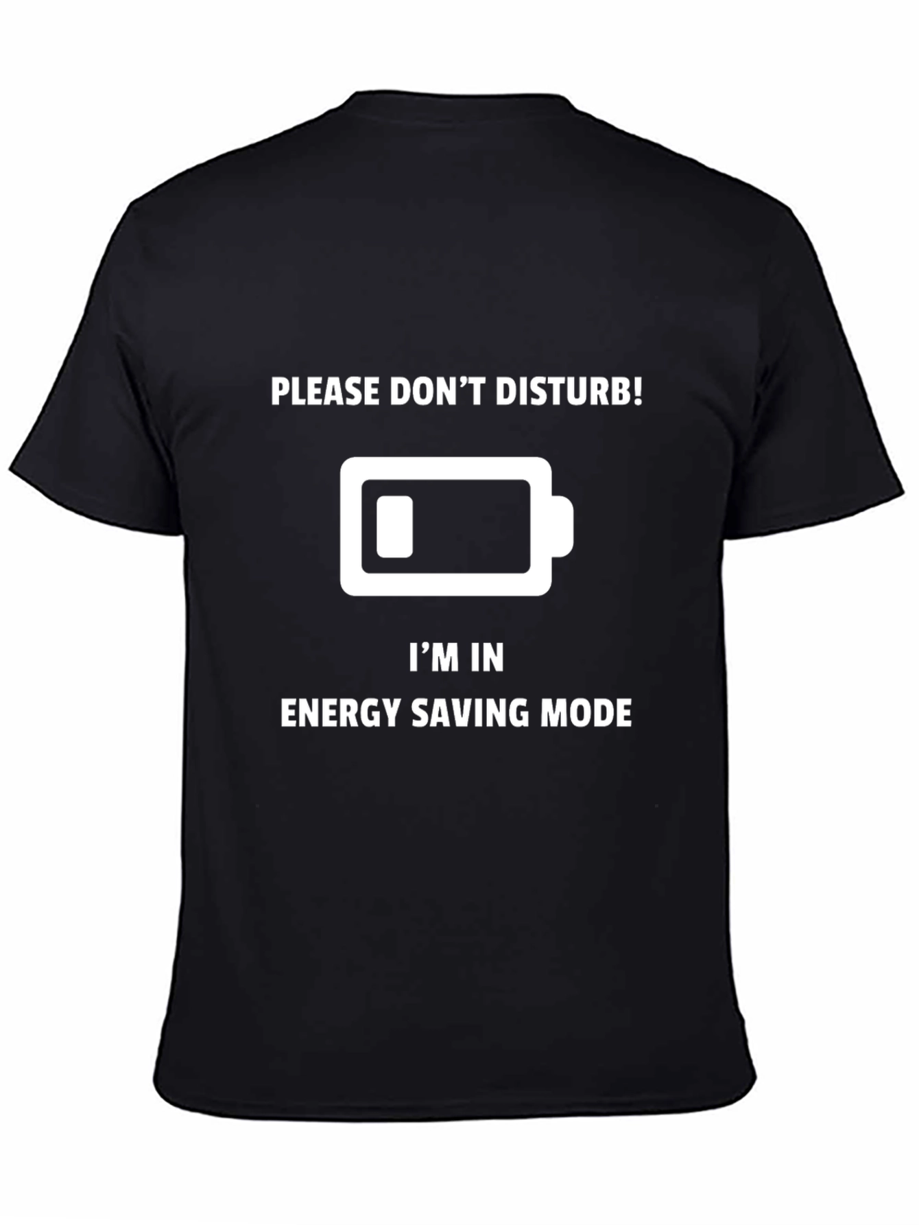 Energy Saving Mode T-Shirt - Funny Slogan Tee