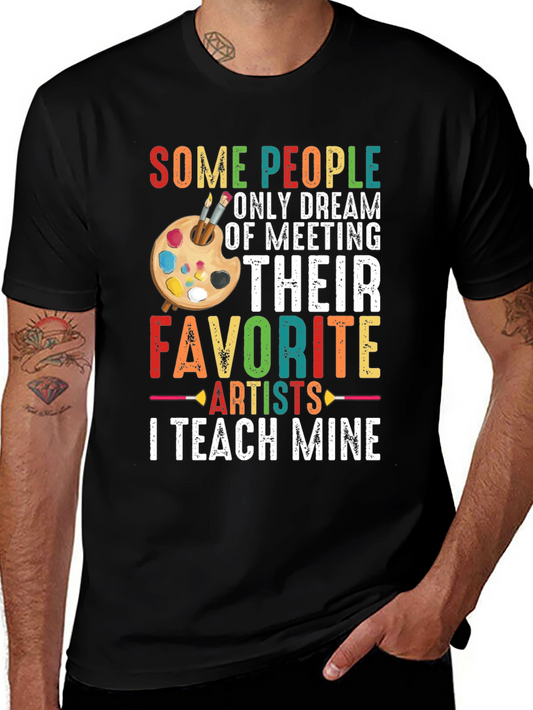 Artist Teacher T-Shirt - Teach Mine!