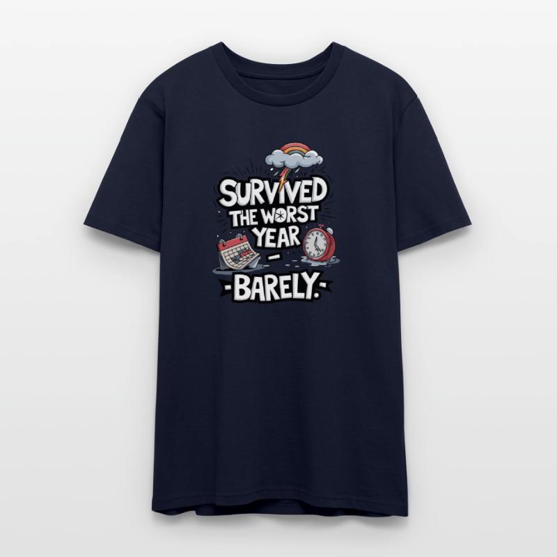 Survived The Worst Year - Barely - Happy New Year