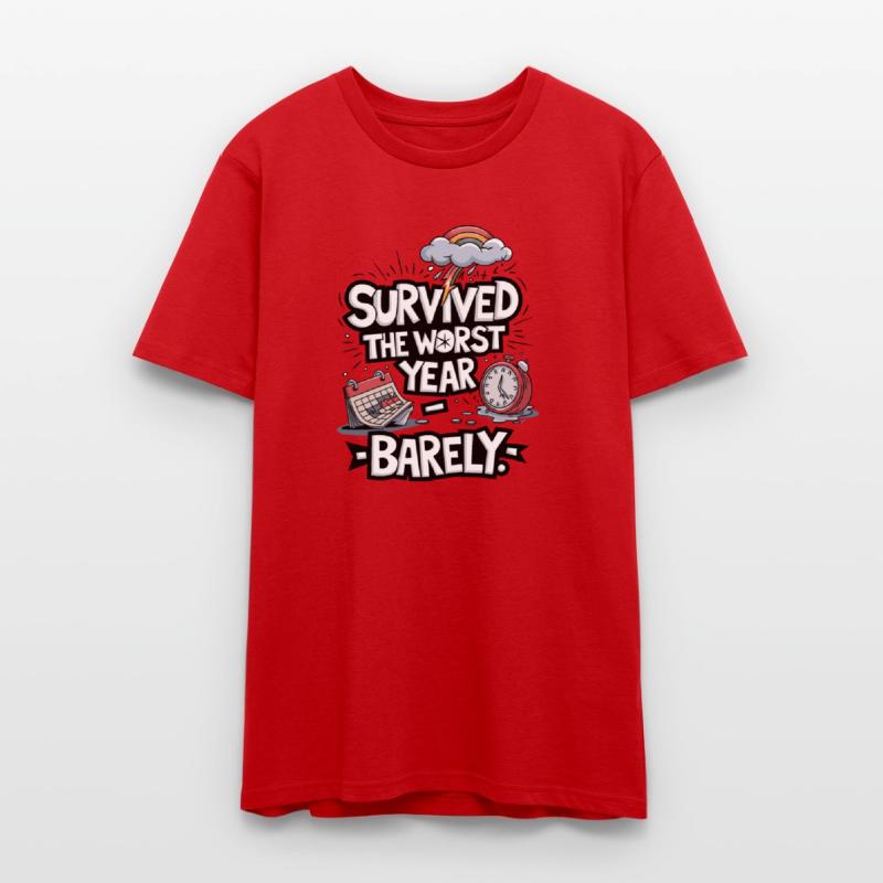 Survived The Worst Year - Barely - Happy New Year