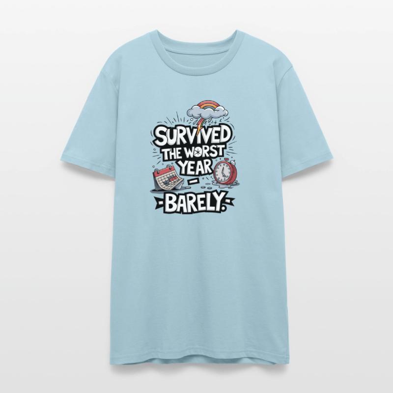 Survived The Worst Year - Barely - Happy New Year