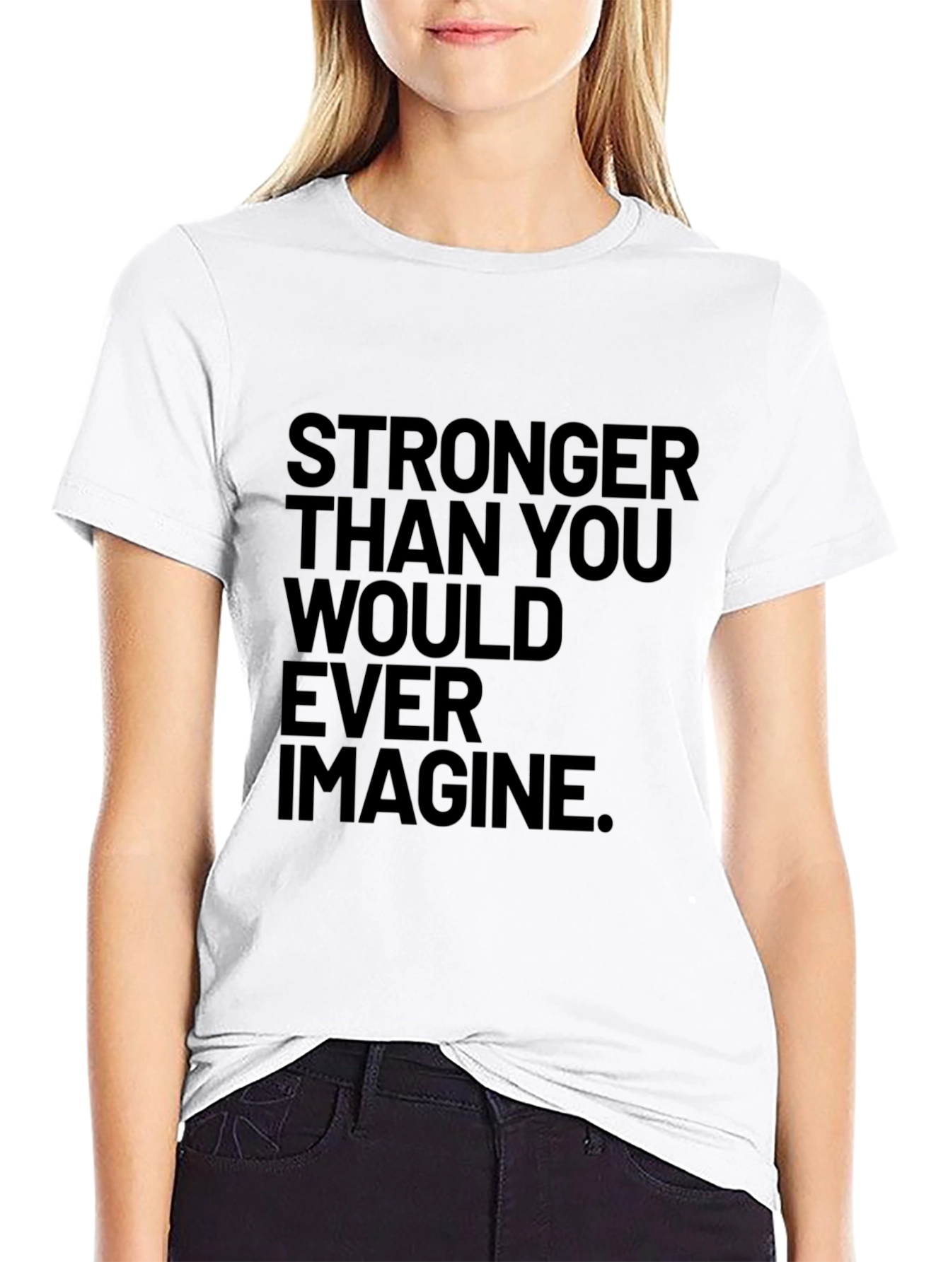 Stronger Than You Ever Imagine Black T-Shirt