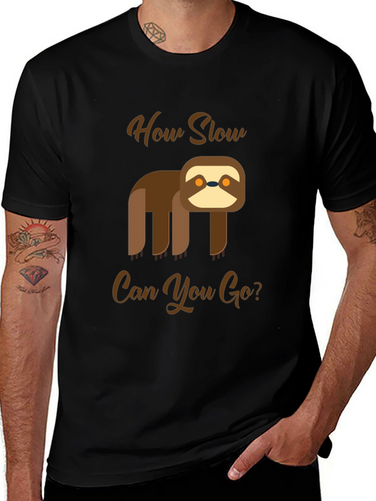 Funny Sloth T-Shirt - How Slow Can You Go?