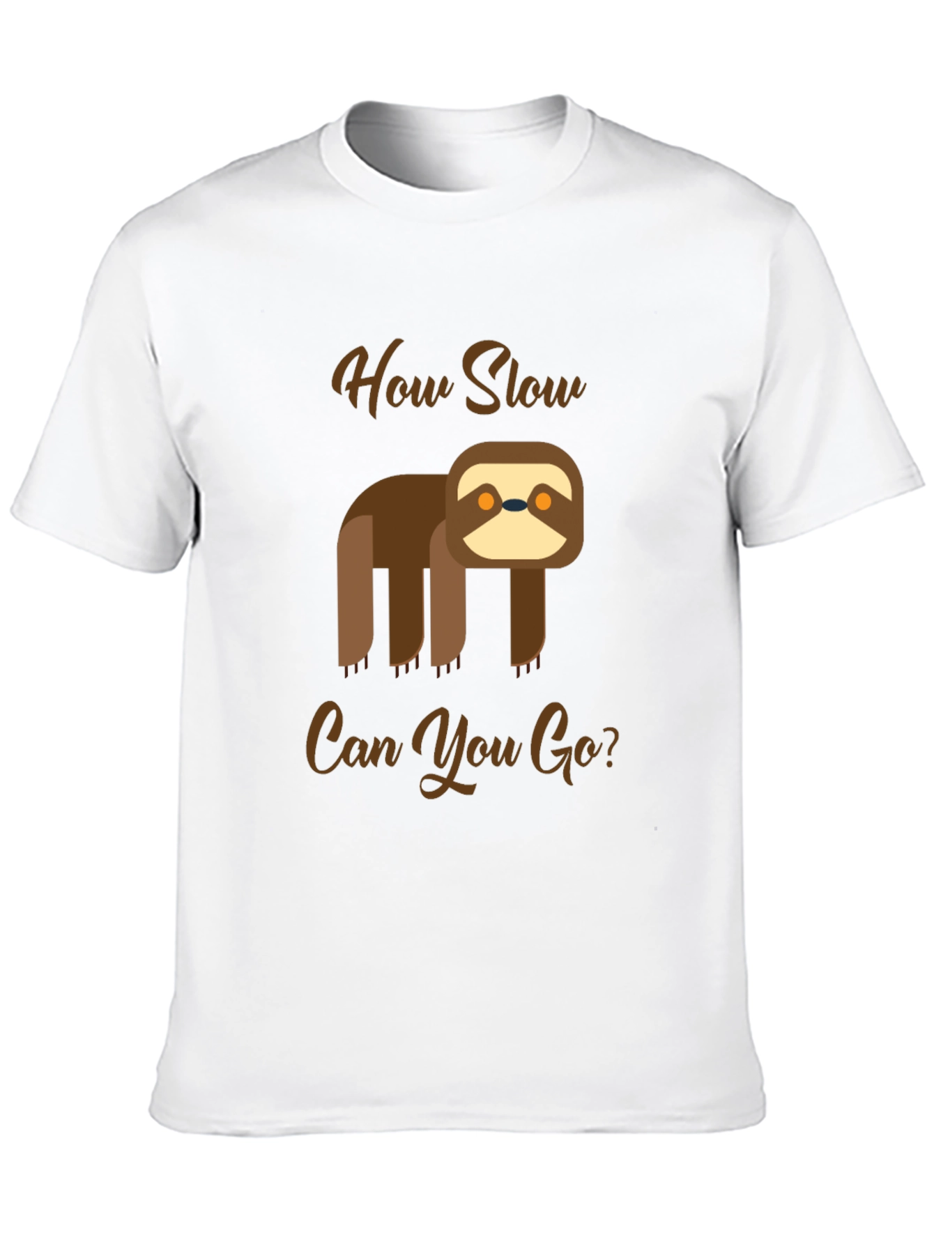 Funny Sloth T-Shirt - How Slow Can You Go?