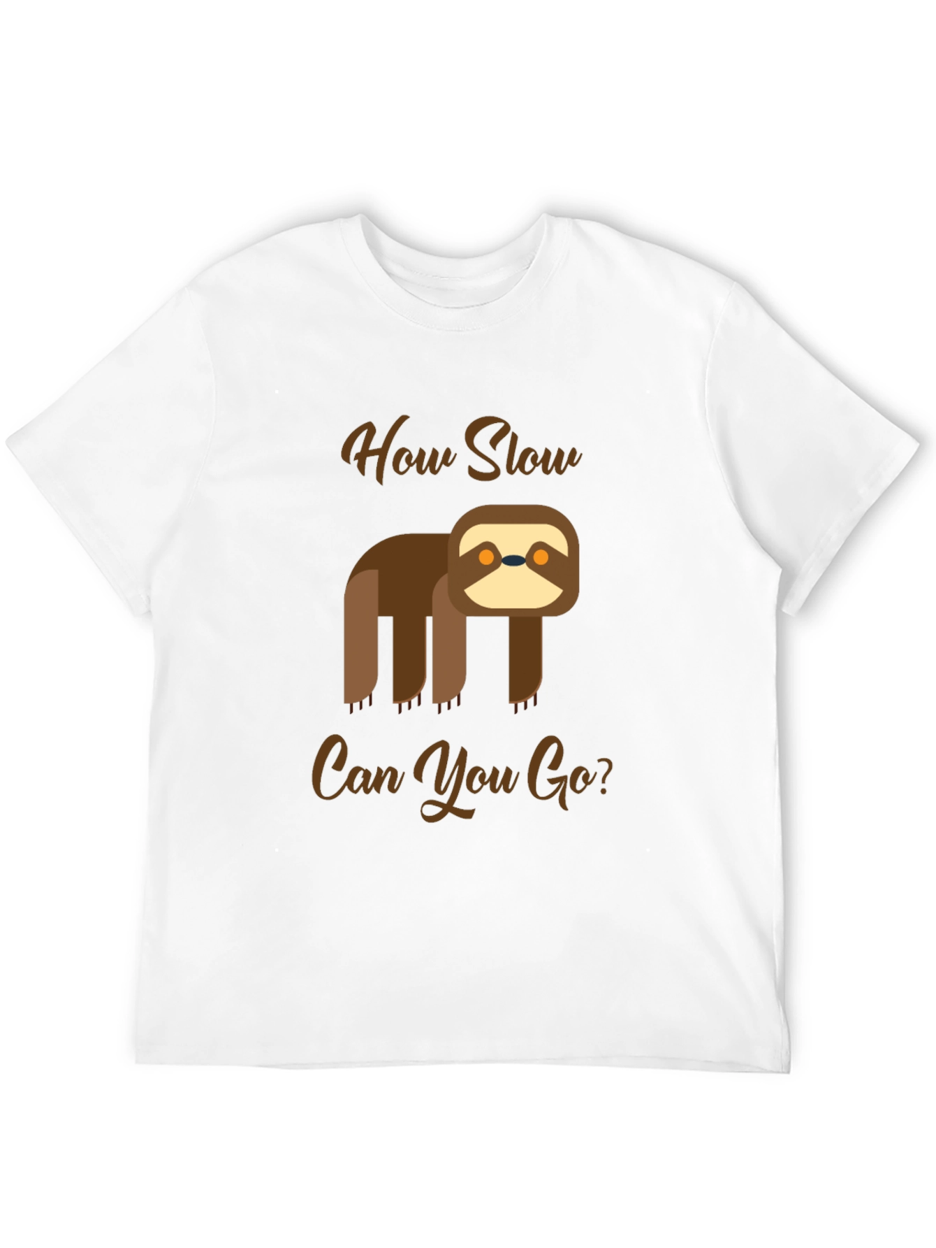 Funny Sloth T-Shirt - How Slow Can You Go?