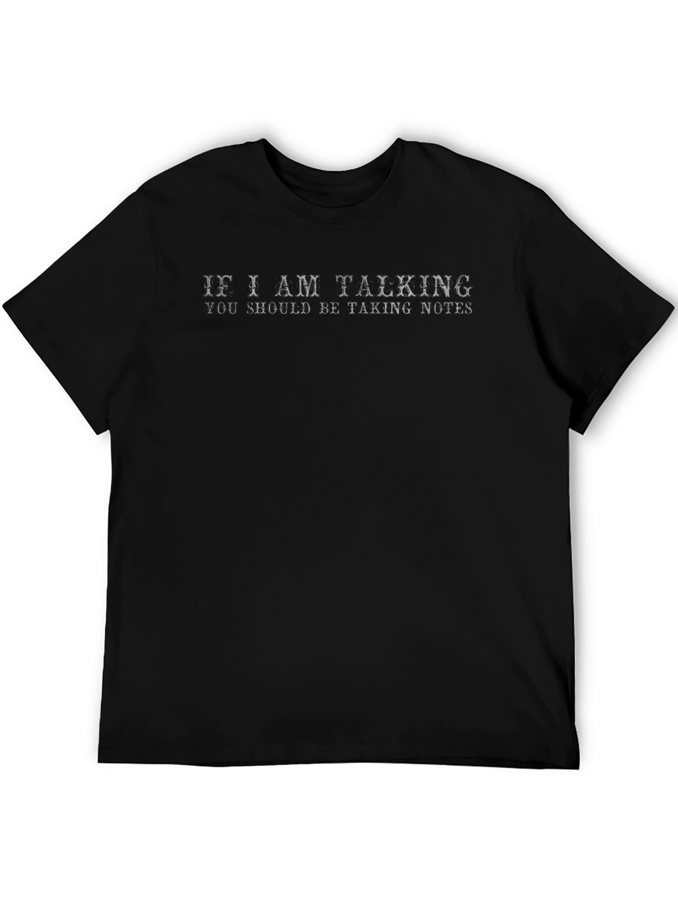 If I Am Talking Notes T-Shirt