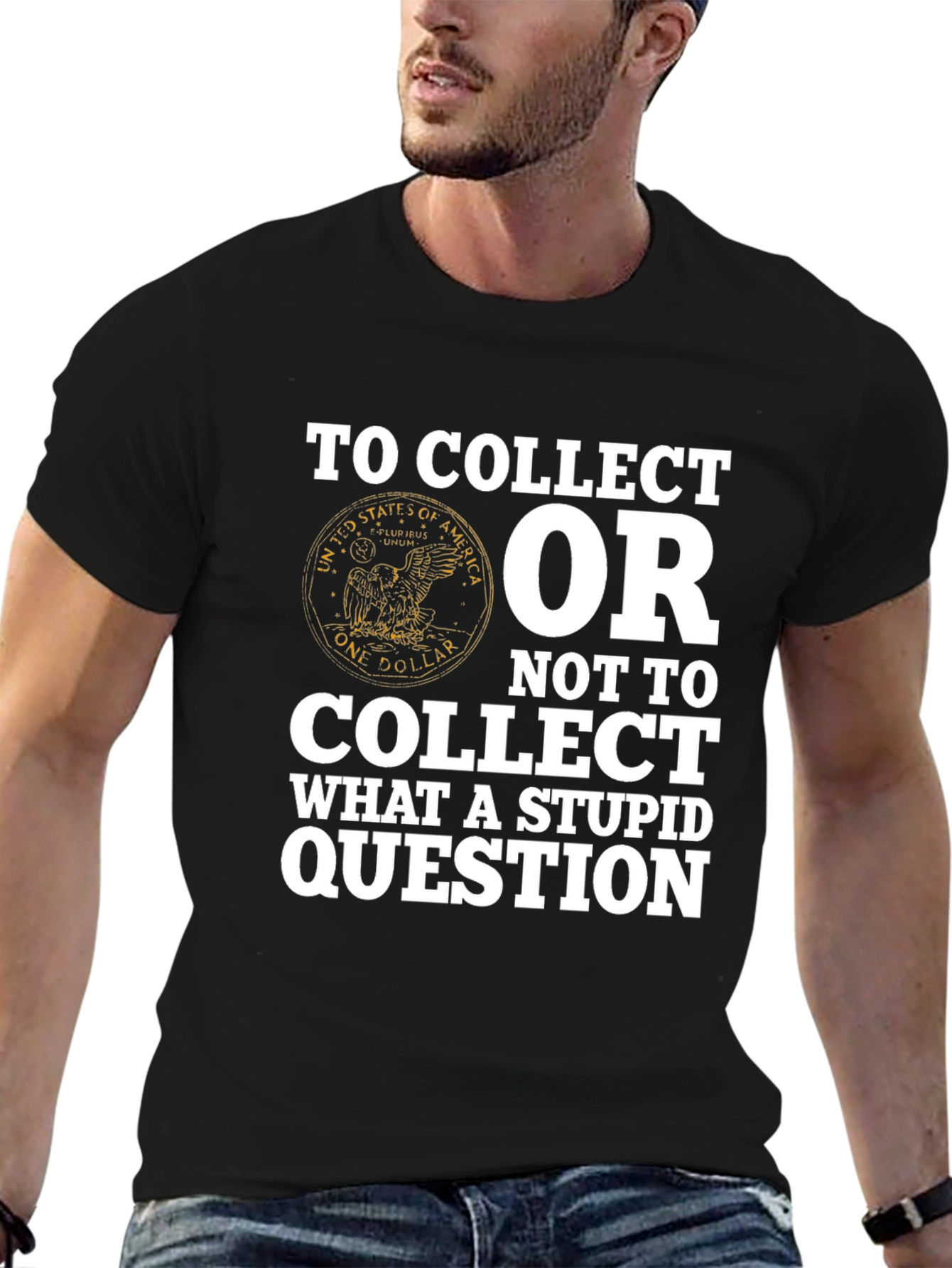 To Collect T-Shirt - Funny Collectors Tee