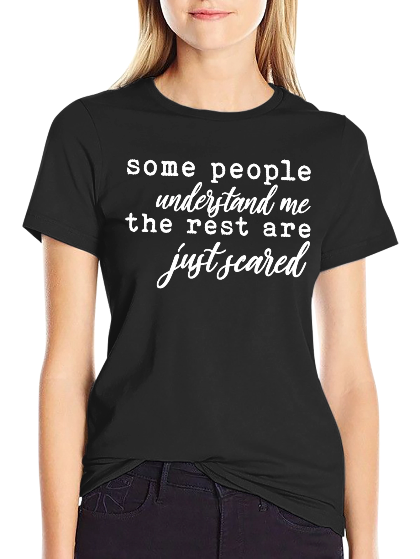 Funny Sarcastic Quote T-Shirt - Just Scared