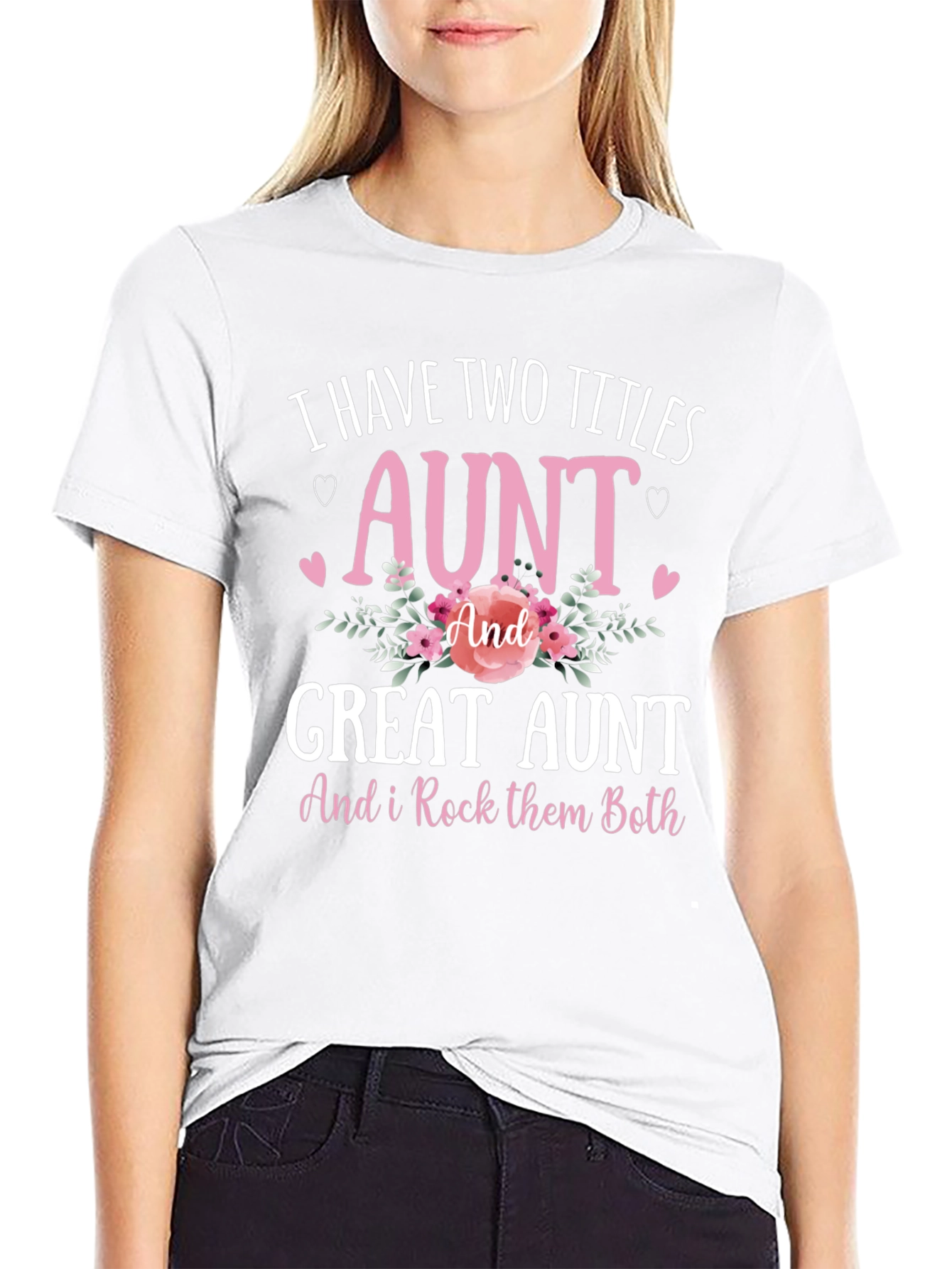 Aunt & Great Aunt T-Shirt - Rock Them Both!